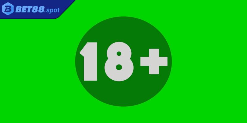 Tuân thủ độ tuổi khi đăng ký BET88
