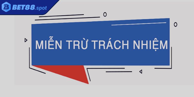 Miễn Trừ Trách Nhiệm 1 Miễn trừ trách nhiệm với những vai trò thiết thực